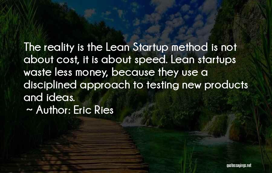 Lean Startup Quotes By Eric Ries