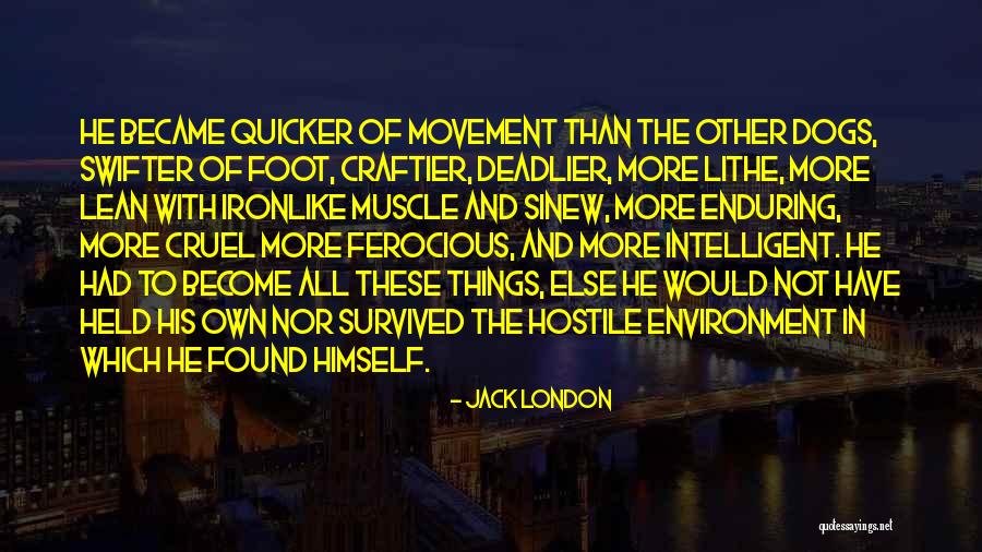Lean To Quotes By Jack London Lean To Quotes By Jack London