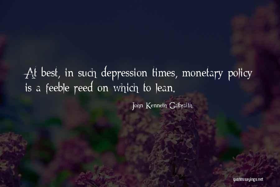 Lean To Quotes By John Kenneth Galbraith Lean To Quotes By John Kenneth Galbraith