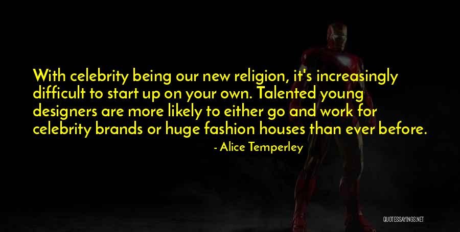 Leandria Johnson Quotes By Alice Temperley