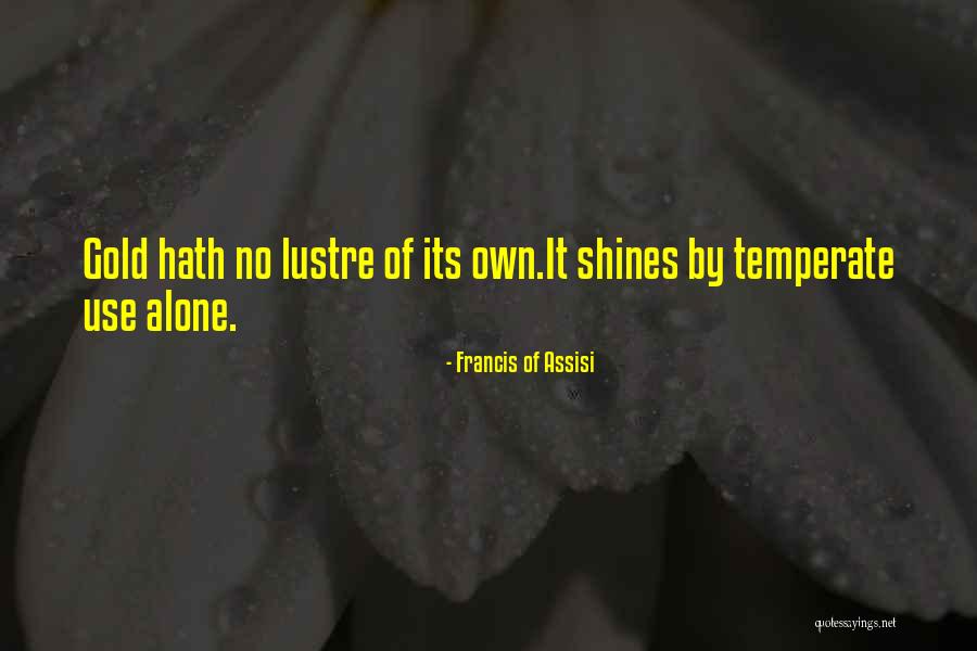 Leandria Johnson Quotes By Francis Of Assisi
