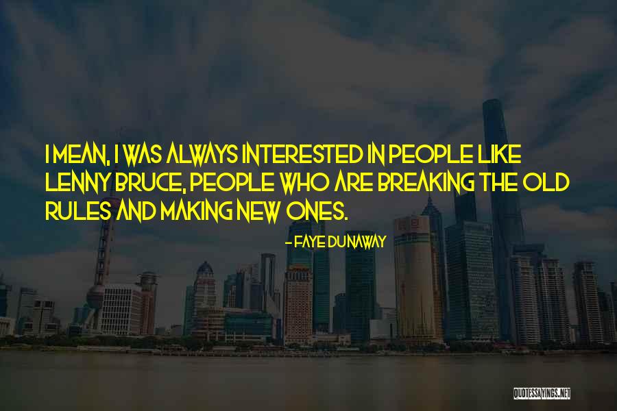 Leanest Meat Quotes By Faye Dunaway Leanest Meat Quotes By Faye Dunaway