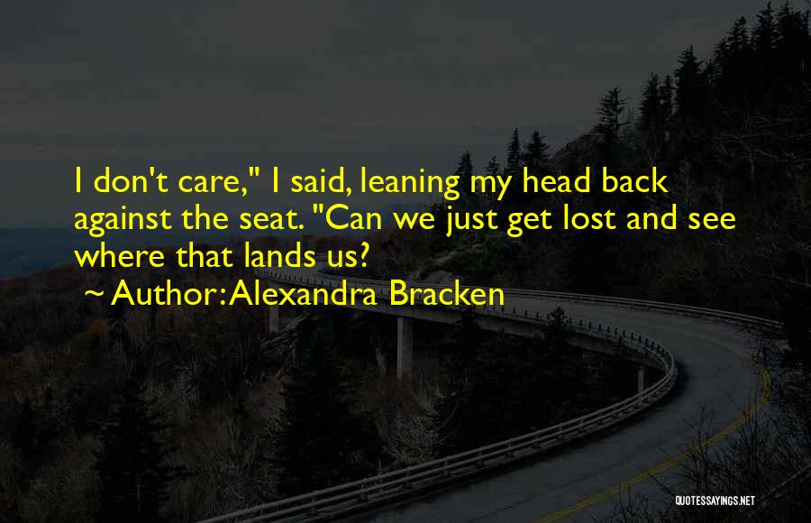 Leaning Back Quotes By Alexandra Bracken