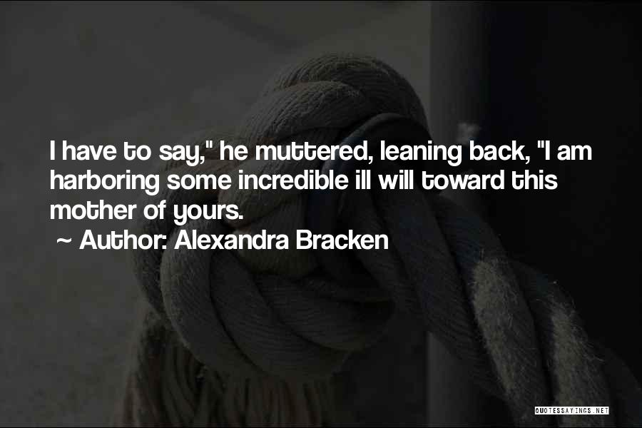 Leaning Back Quotes By Alexandra Bracken