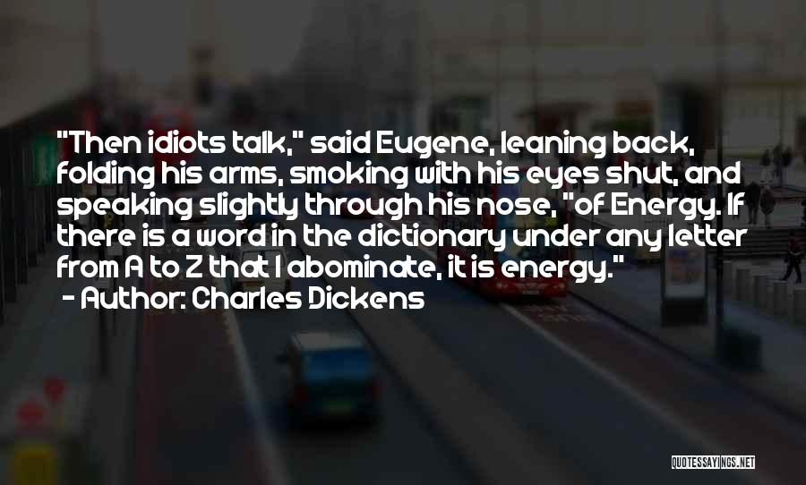 Leaning Back Quotes By Charles Dickens