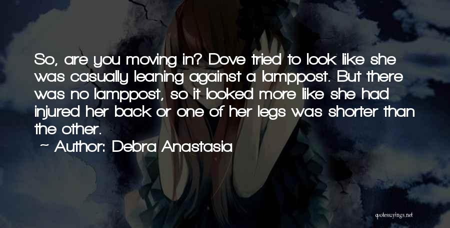 Leaning Back Quotes By Debra Anastasia