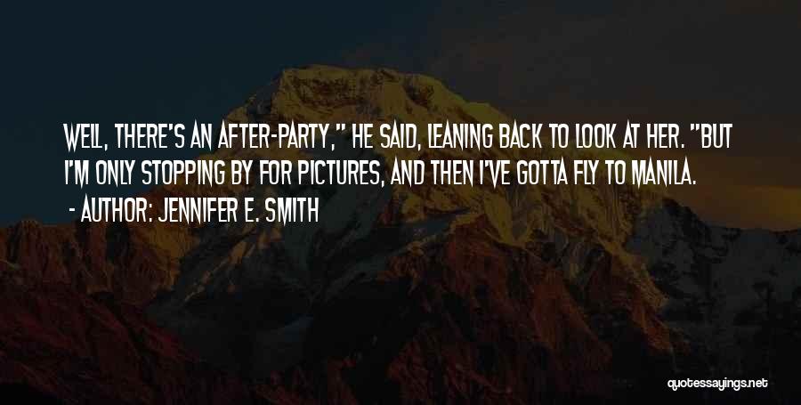 Leaning Back Quotes By Jennifer E. Smith