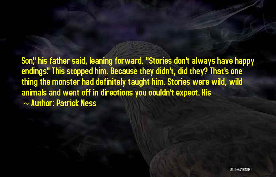 Leaning Forward Quotes By Patrick Ness