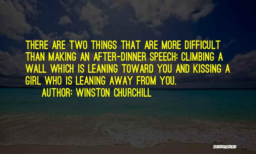 Leaning On Wall Quotes By Winston Churchill