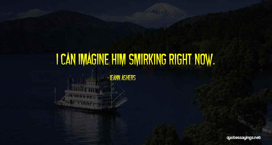 LeAnn Ashers Quotes 1296593 LeAnn Ashers Quotes 1296593