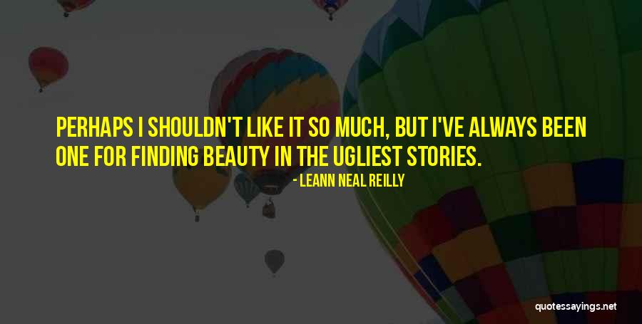 LeAnn Neal Reilly Quotes 2079110