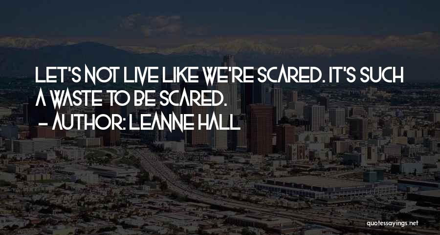 Leanne Hall Quotes 1956782