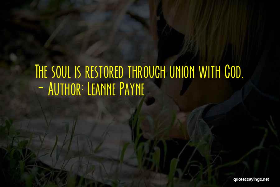 Leanne Payne Quotes 496671