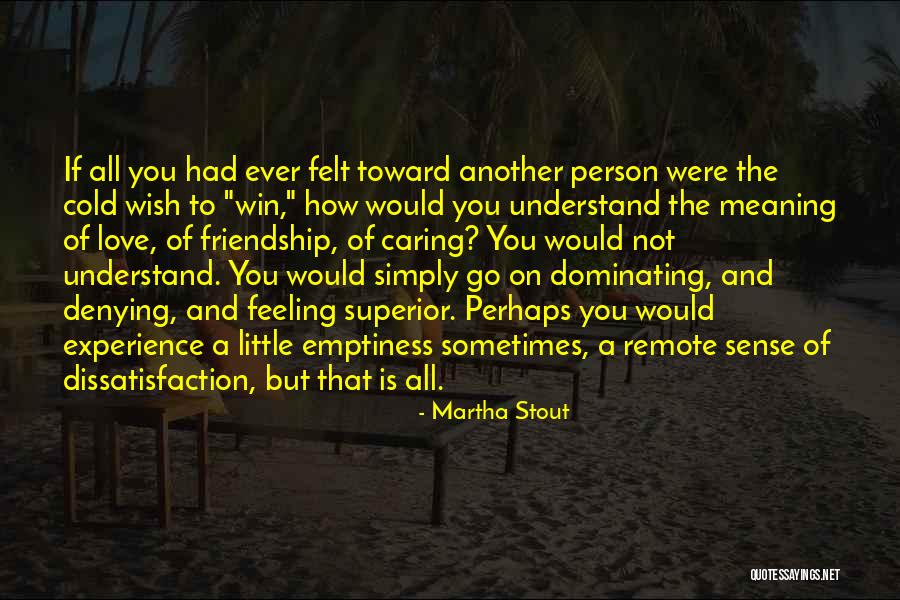 Leanore Quotes By Martha Stout Leanore Quotes By Martha Stout