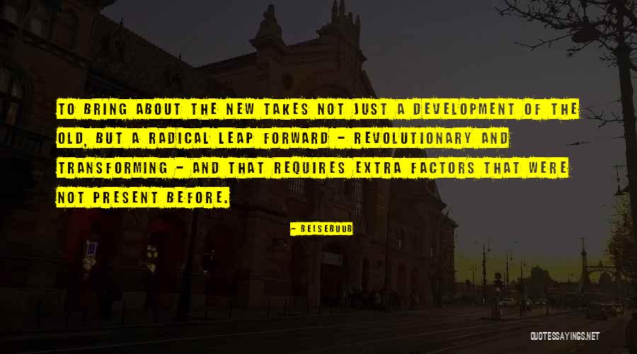 Leap Forward Quotes By Belsebuub Leap Forward Quotes By Belsebuub