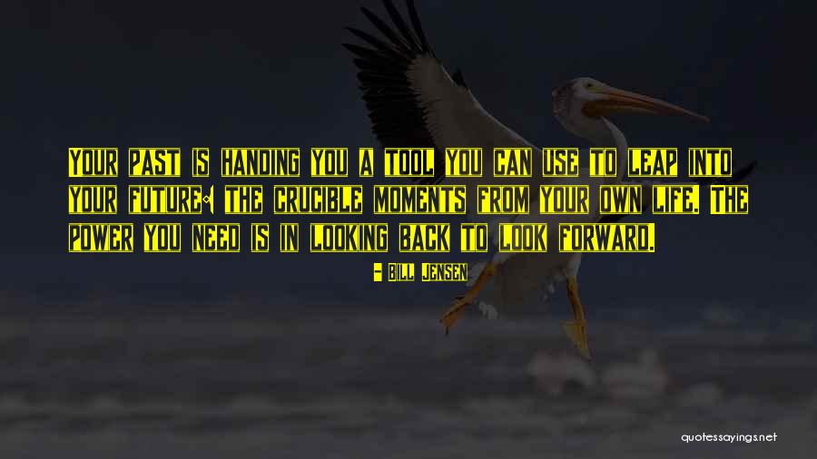Leap Forward Quotes By Bill Jensen Leap Forward Quotes By Bill Jensen