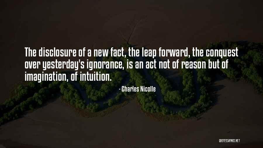 Leap Forward Quotes By Charles Nicolle