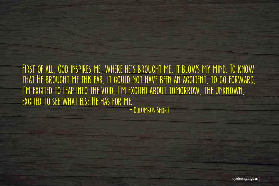 Leap Forward Quotes By Columbus Short Leap Forward Quotes By Columbus Short