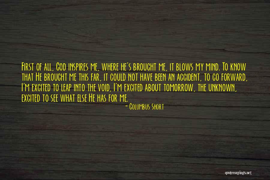 Leap Forward Quotes By Columbus Short