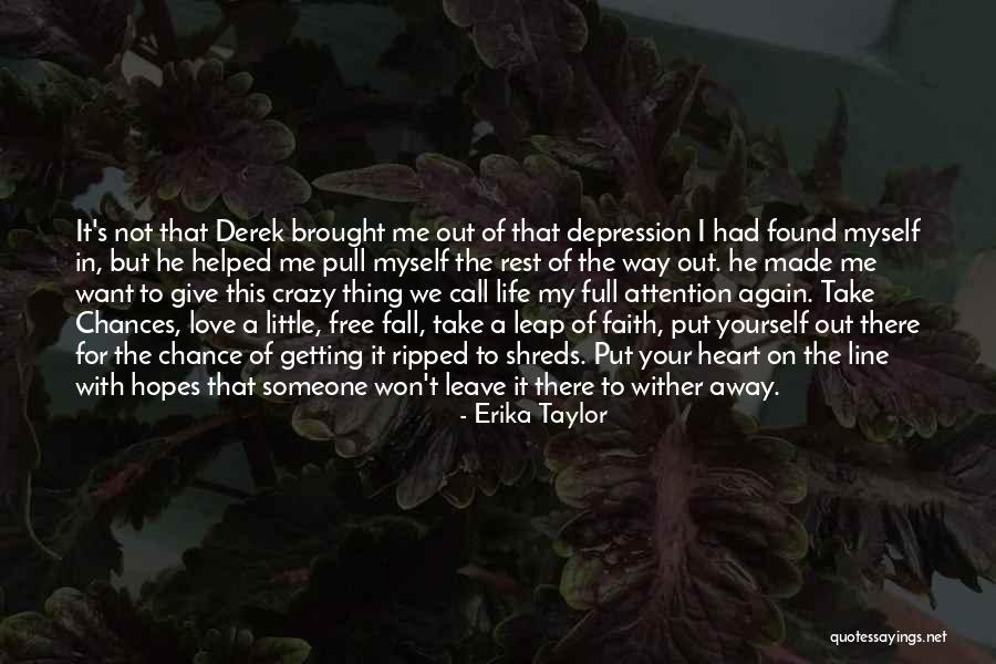 Leap Forward Quotes By Erika Taylor Leap Forward Quotes By Erika Taylor