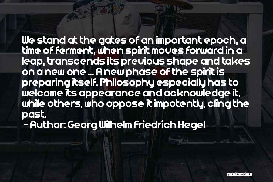 Leap Forward Quotes By Georg Wilhelm Friedrich Hegel