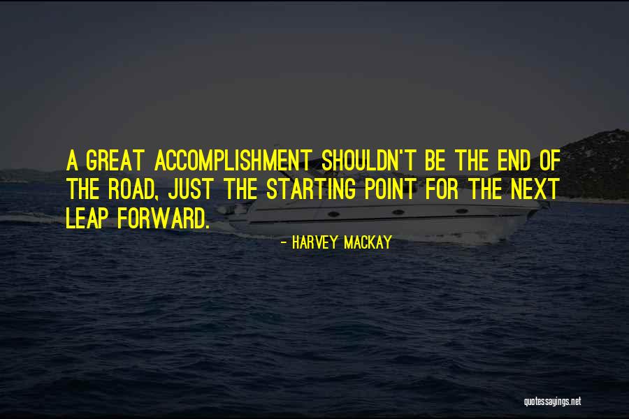 Leap Forward Quotes By Harvey MacKay Leap Forward Quotes By Harvey MacKay