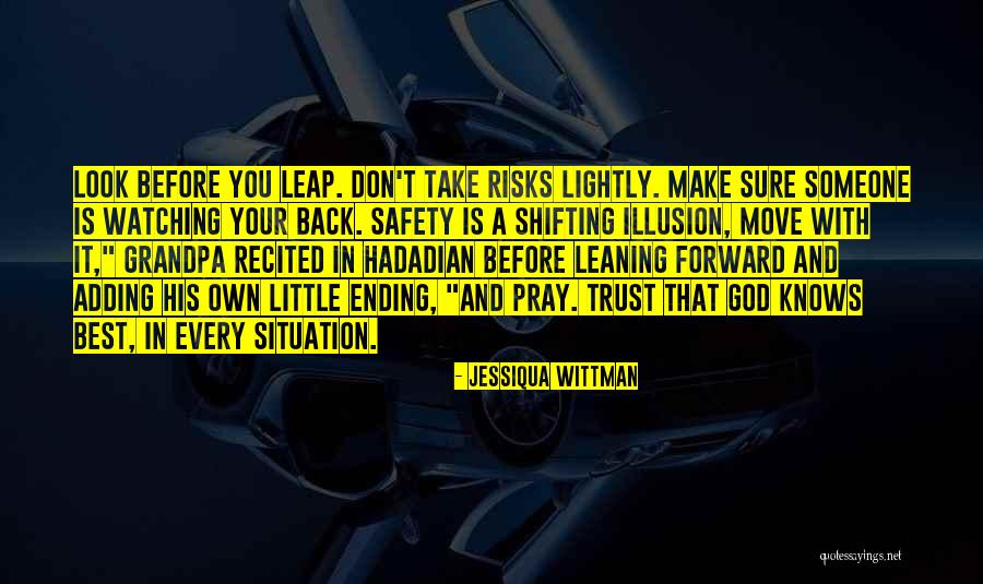 Leap Forward Quotes By Jessiqua Wittman