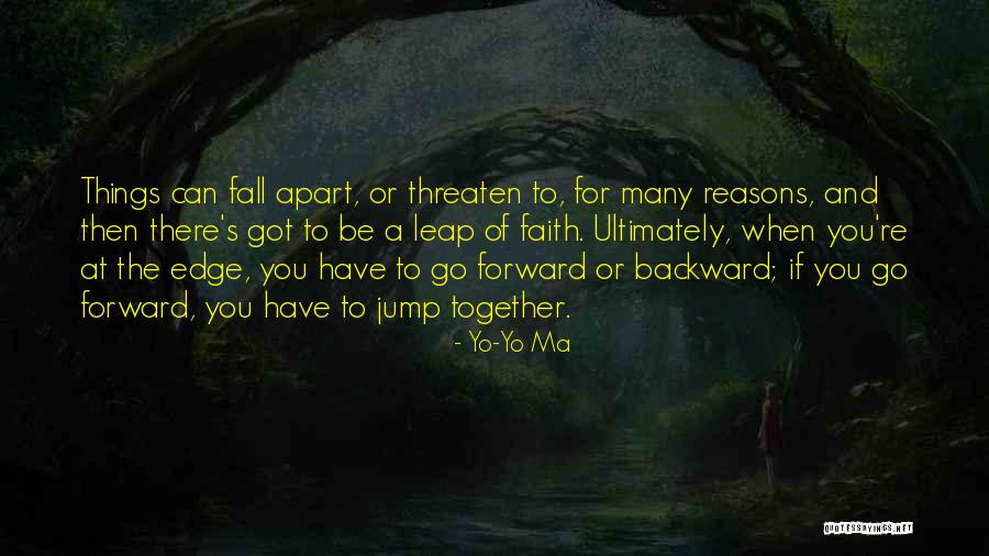 Leap Forward Quotes By Yo-Yo Ma