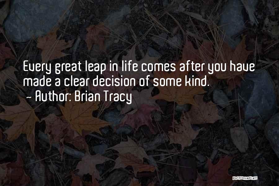 Leap Inspirational Quotes By Brian Tracy