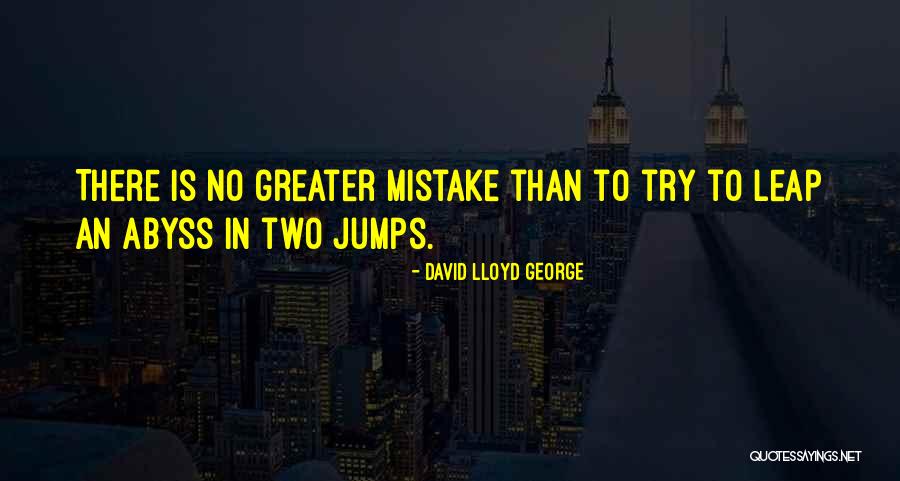 Leap Inspirational Quotes By David Lloyd George