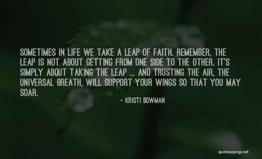 Leap Inspirational Quotes By Kristi Bowman