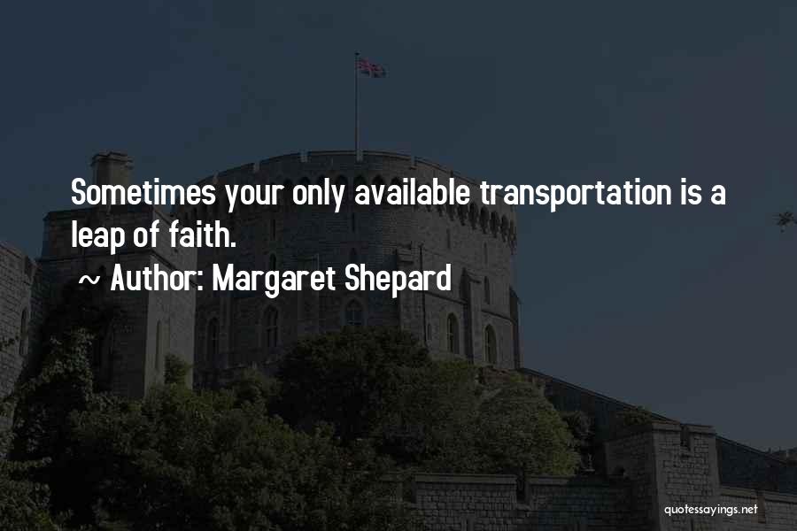 Leap Inspirational Quotes By Margaret Shepard