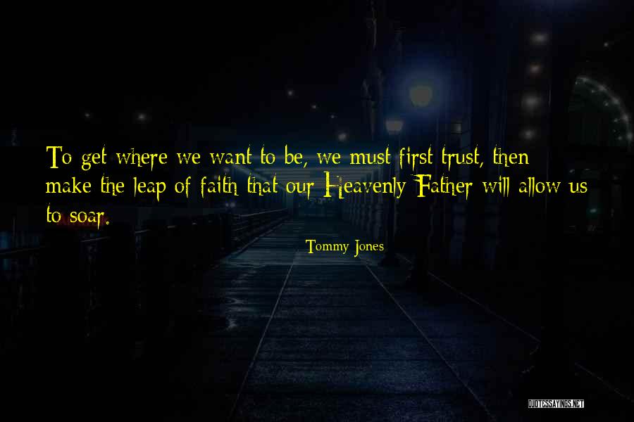 Leap Inspirational Quotes By Tommy Jones