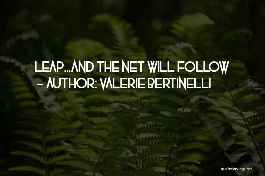 Leap Inspirational Quotes By Valerie Bertinelli