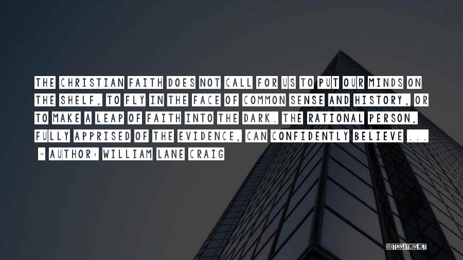 Leap Of Faith Christian Quotes By William Lane Craig