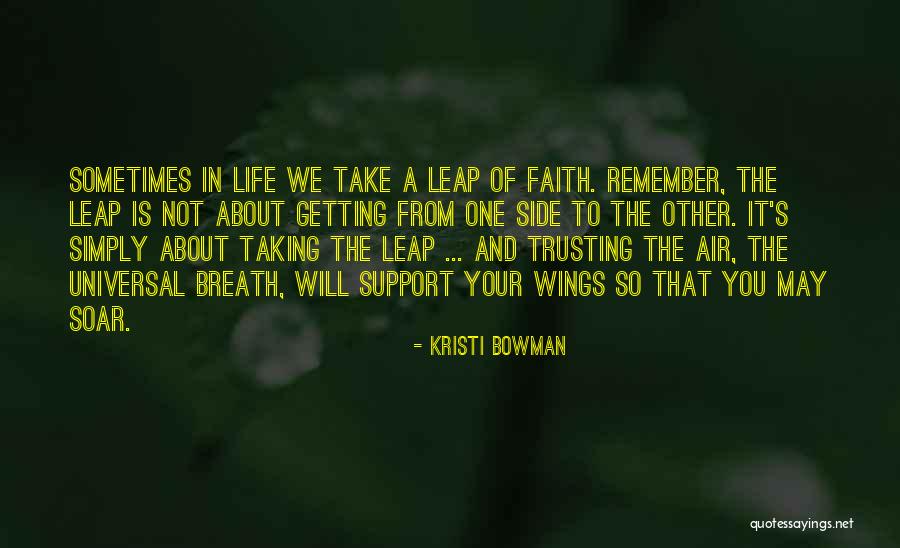 Leap Of Faith Inspirational Quotes By Kristi Bowman