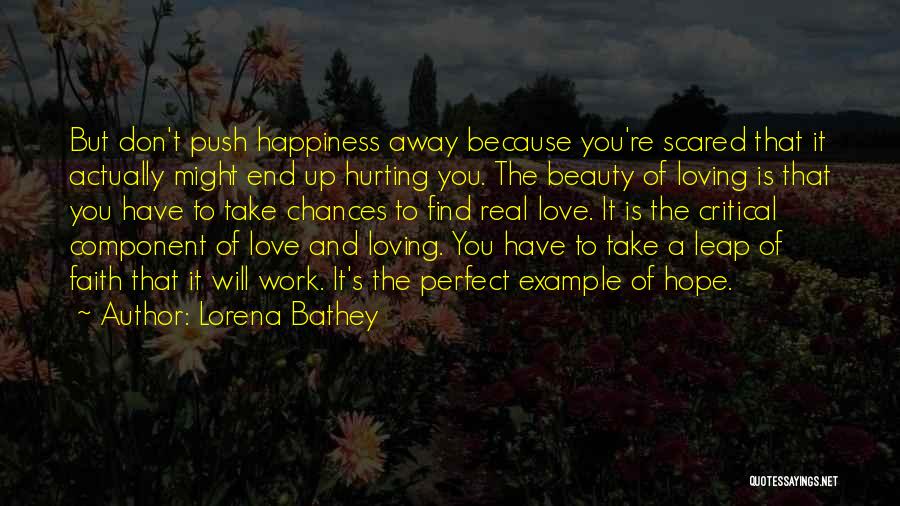 Leap Of Faith Love Quotes By Lorena Bathey