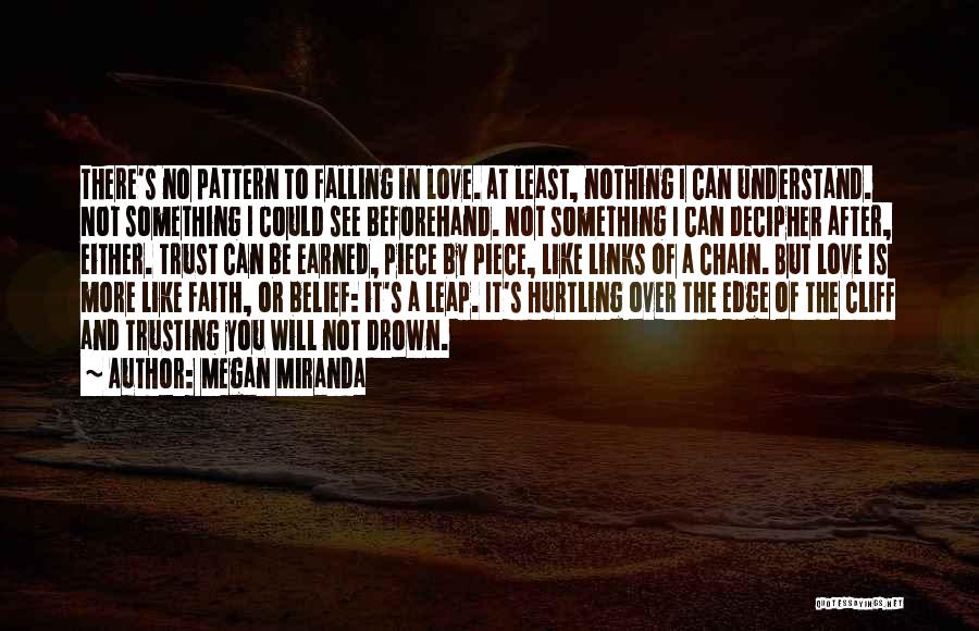 Leap Of Faith Love Quotes By Megan Miranda