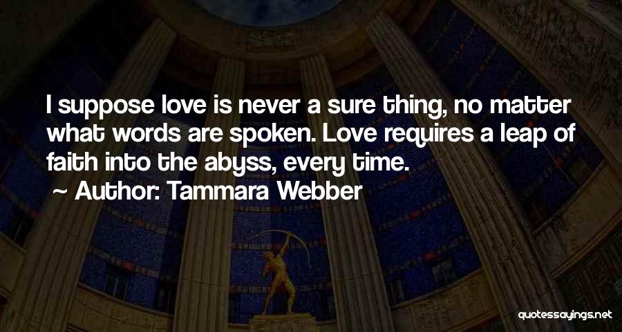 Leap Of Faith Love Quotes By Tammara Webber