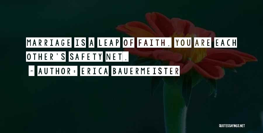 Leap Of Faith Marriage Quotes By Erica Bauermeister