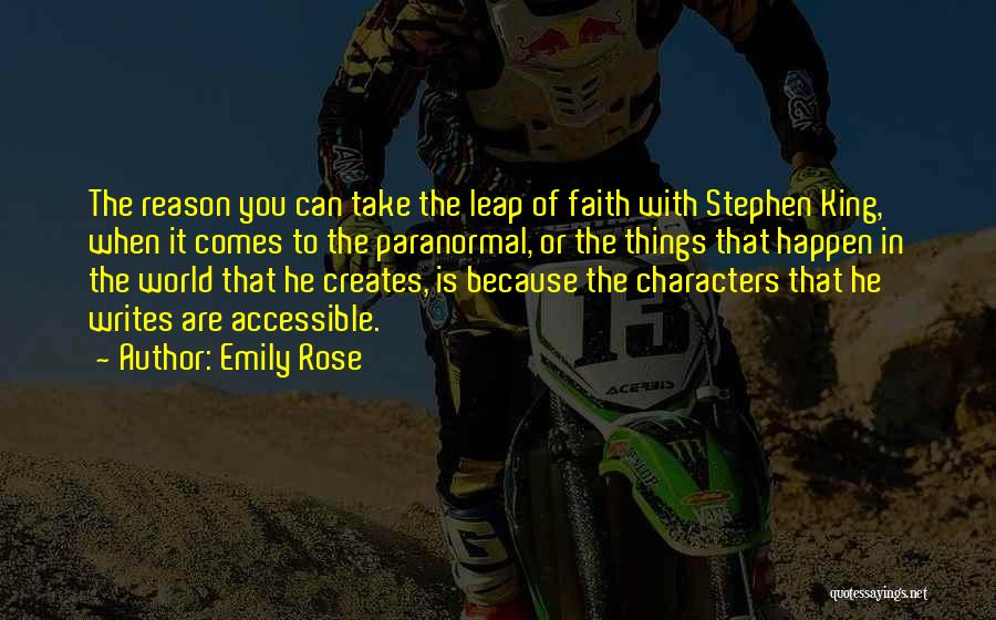 Leap Of Faith Quotes By Emily Rose