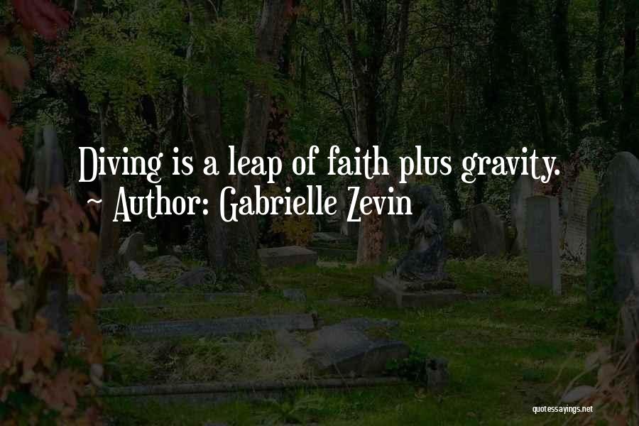 Leap Of Faith Quotes By Gabrielle Zevin