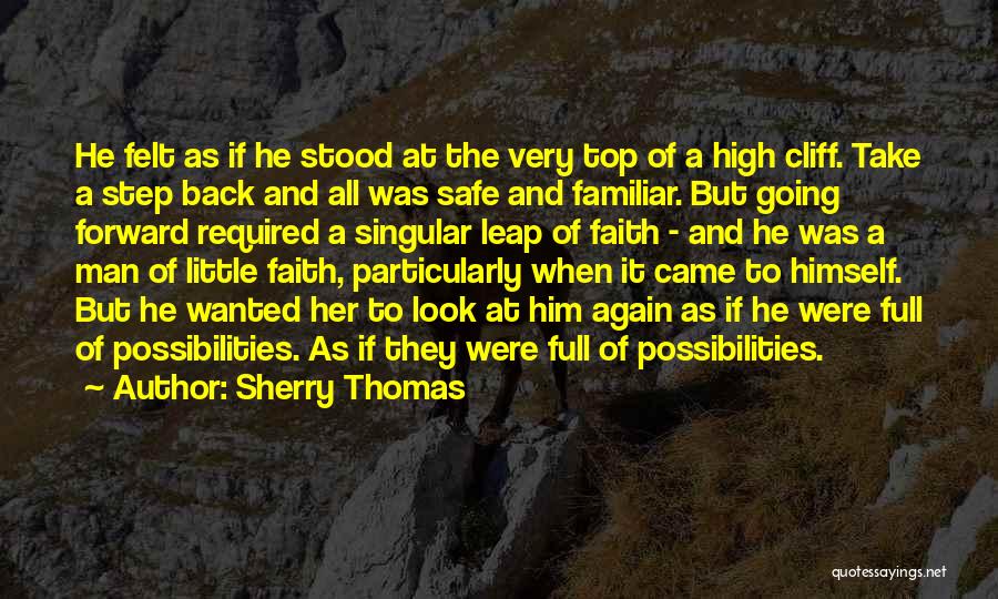 Leap Of Faith Quotes By Sherry Thomas