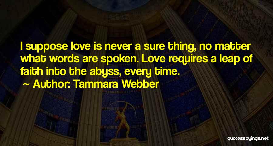 Leap Of Faith Quotes By Tammara Webber