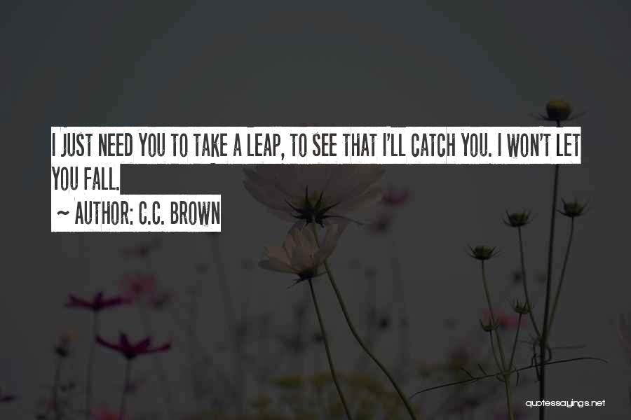 Leap Quotes By C.C. Brown