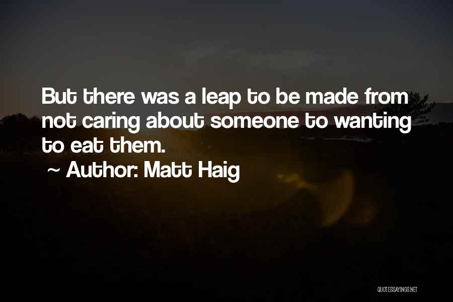 Leap Quotes By Matt Haig