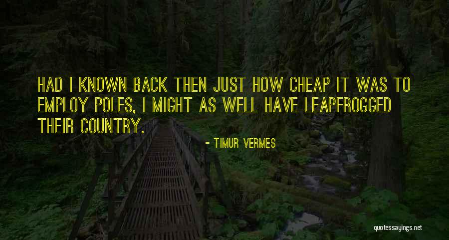 Leapfrogged Quotes By Timur Vermes Leapfrogged Quotes By Timur Vermes