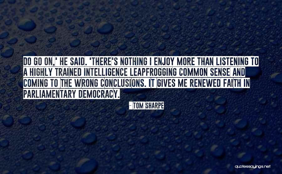 Leapfrogging Quotes By Tom Sharpe Leapfrogging Quotes By Tom Sharpe