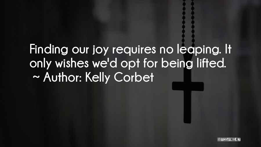 Leaping For Joy Quotes By Kelly Corbet