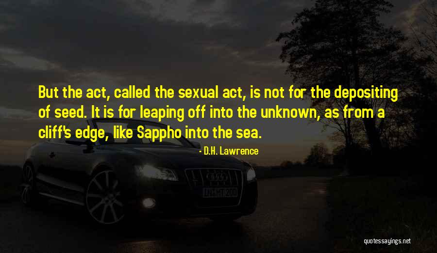 Leaping Into The Unknown Quotes By D.H. Lawrence Leaping Into The Unknown Quotes By D.H. Lawrence